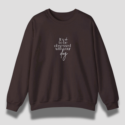 The Dog Obsession Crewneck