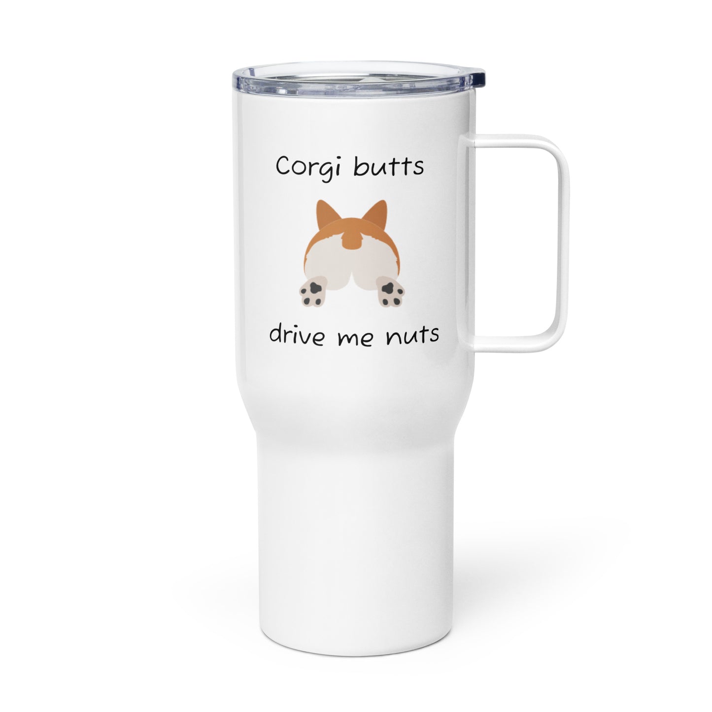 Corgi Butts Drive Me Nuts Tumbler